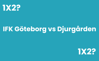 IFK Göteborg mot Djurgårdens IF fotboll laguppställning