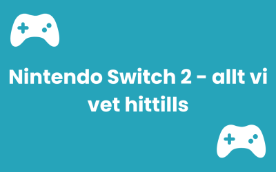 Nintendo Switch 2 – allt vi vet hittills